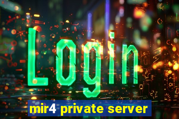 mir4 private server